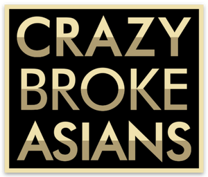 Crazy Broke Asians - Sticker