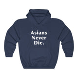 Asians Never Die Official Hoodie