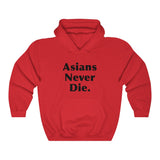 Asians Never Die Official Hoodie