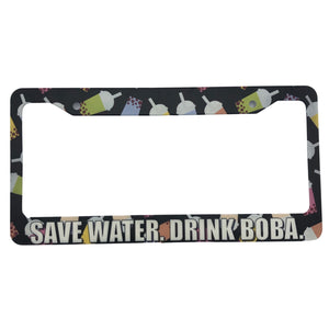License Plate - SAVE WATER. DRINK BOBA. - BLACK